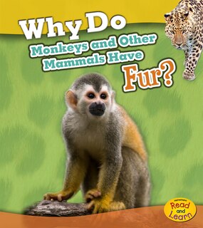 Front cover_Why Do Monkeys and Other Mammals have Fur?