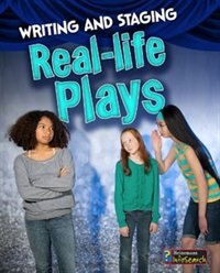 Front cover_Writing and Staging Real-life Plays
