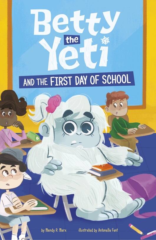 Front cover_Betty the Yeti and the First Day of School