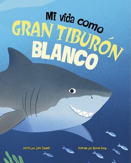 Mi vida como gran tiburón blanco