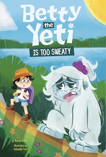 Couverture_Betty the Yeti Is Too Sweaty