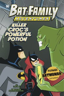 Front cover_Killer Croc's Powerful Potion