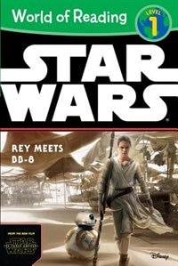 Couverture_World Of Reading Star Wars The Force Awakens: Rey Meets Bb-8