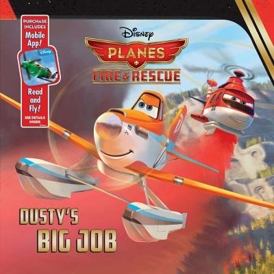 Front cover_Planes: Fire & Rescue Dusty's Big Job