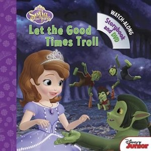 Couverture_Sofia The First Let The Good Times Troll