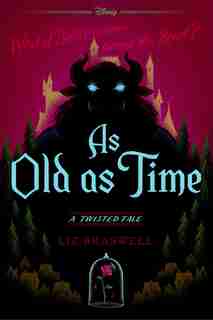 As Old As Time: A Twisted Tale de Liz Braswell