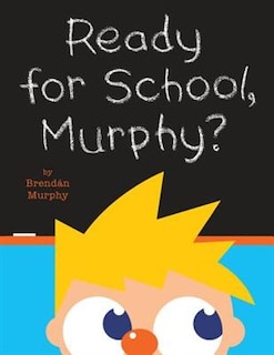 Front cover_Ready For School, Murphy?