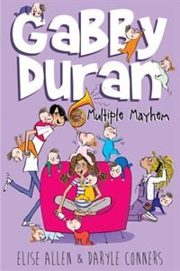 Front cover_Gabby Duran, Book 3 Gabby Duran: Multiple Mayhem (gabby Duran, Book 3)