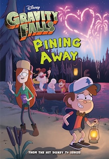 Couverture_Gravity Falls: Pining Away