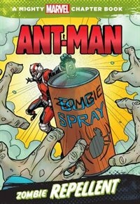 Front cover_Ant-Man: Zombie Repellent