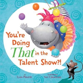 Front cover_You're Doing That In The Talent Show?!