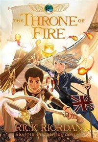Front cover_Kane Chronicles, The, Book Two: Throne of Fire: The Graphic Novel, The-The Kane Chronicles, Book Two