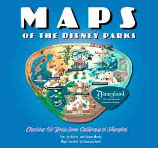 Maps Of The Disney Parks: Charting 60 Years From California To Shanghai by Vanessa Hunt