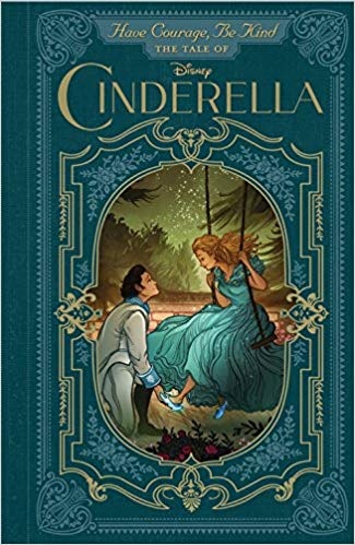 Front cover_Have Courage, Be Kind: The Tale Of Cinderella