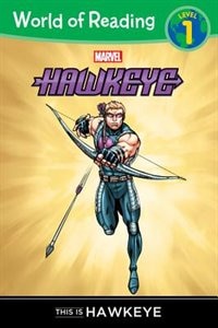Couverture_World Of Reading: Hawkeye This Is Hawkeye