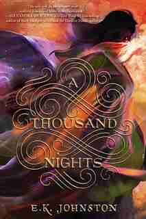 Thousand Nights by E. K. Johnston