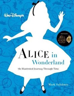 Couverture_Walt Disney’s Alice in Wonderland: An Illustrated Journey Through Time