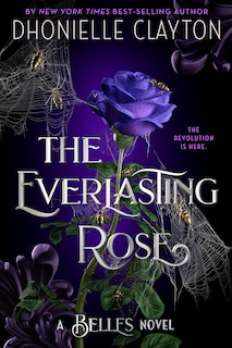 Front cover_The Everlasting Rose-The Belles series, Book 2