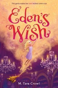 Front cover_Eden's Wish (eden Of The Lamp, Book 1)