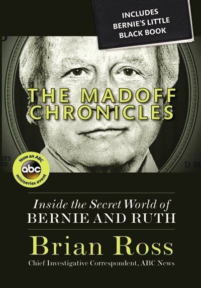Front cover_The Madoff Chronicles (Inside the Secret World of Bernie and Ruth)