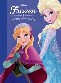 Front cover_Frozen: The Story of Anna and Elsa