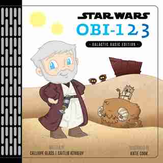Star Wars Obi-123: A Book Of Numbers by Caitlin Kennedy