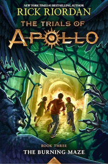 Front cover_Burning Maze, The-Trials of Apollo, The Book Three