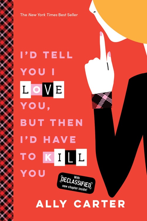 Front cover_I'd Tell You I Love You, But Then I'd Have To Kill You