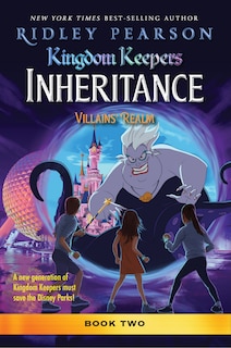 Front cover_Kingdom Keepers: Inheritance: Villains' Realm