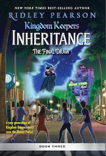 Front cover_Kingdom Keepers: Inheritance: The Final Draw