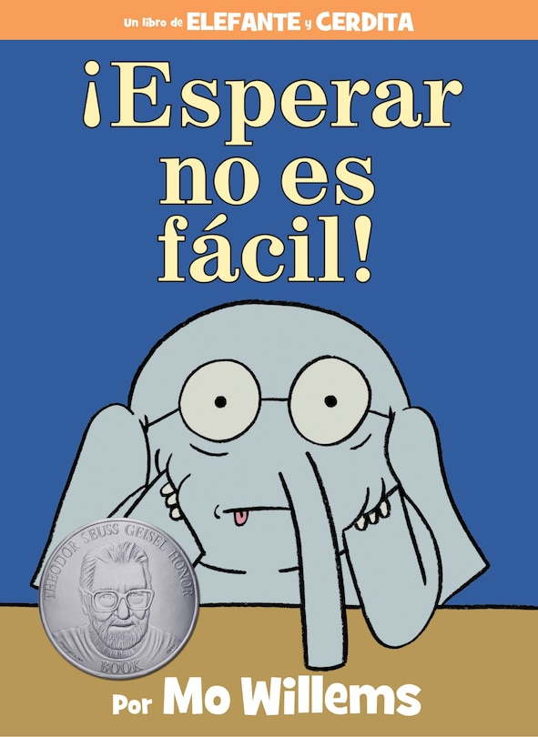 Couverture_¡Esperar no es fácil!-An Elephant and Piggie Book, Spanish Edition