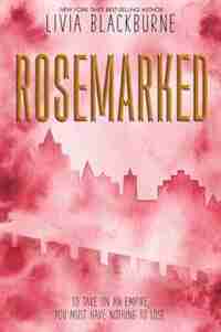 Rosemarked by Livia Blackburne