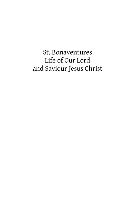 Front cover_St. Bonaventures Life of Our Lord and Saviour Jesus Christ