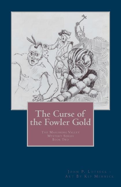 Front cover_The Curse of the Fowler Gold