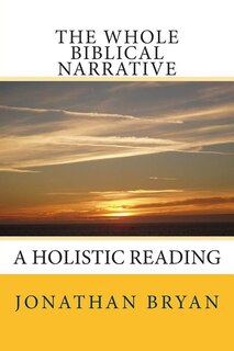Front cover_The Whole Biblical Narrative