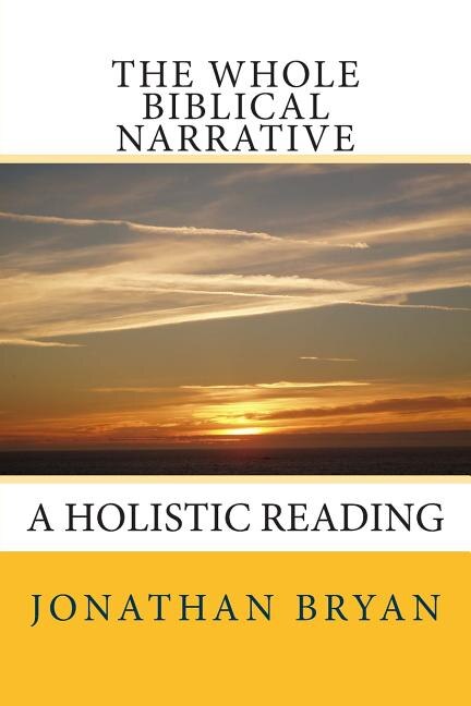 Front cover_The Whole Biblical Narrative
