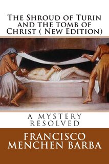 Couverture_The Shroud of Turin and the tomb of Christ ( New Edition)