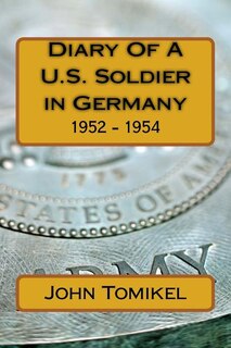 Front cover_Diary Of A U.S. Soldier in Germany