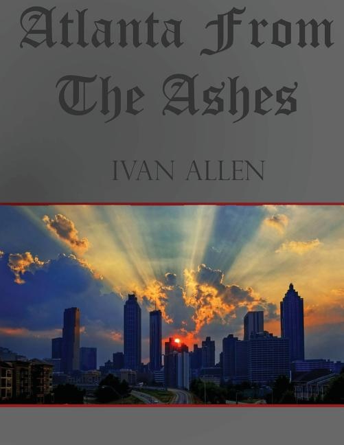 Atlanta From The Ashes