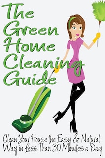 Front cover_The Green Home Cleaning Guide
