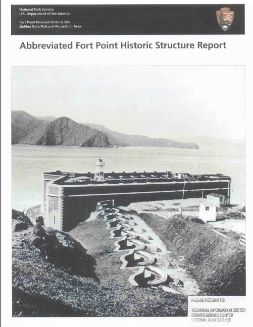 Front cover_Abbreviated Fort Point Historic Structure Report