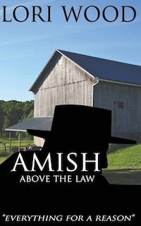 Front cover_Amish Above The Law
