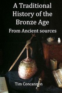 Couverture_A Traditional History of the Bronze Age