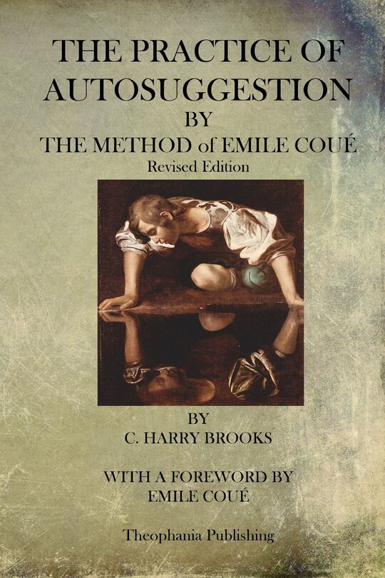 Couverture_The Practice of Autosuggestion By The Method of Emile Coue