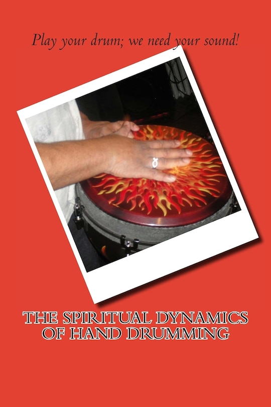 Couverture_The Spiritual Dynamics of Hand Drumming