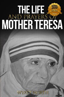 Couverture_The Life and Prayers of Mother Teresa