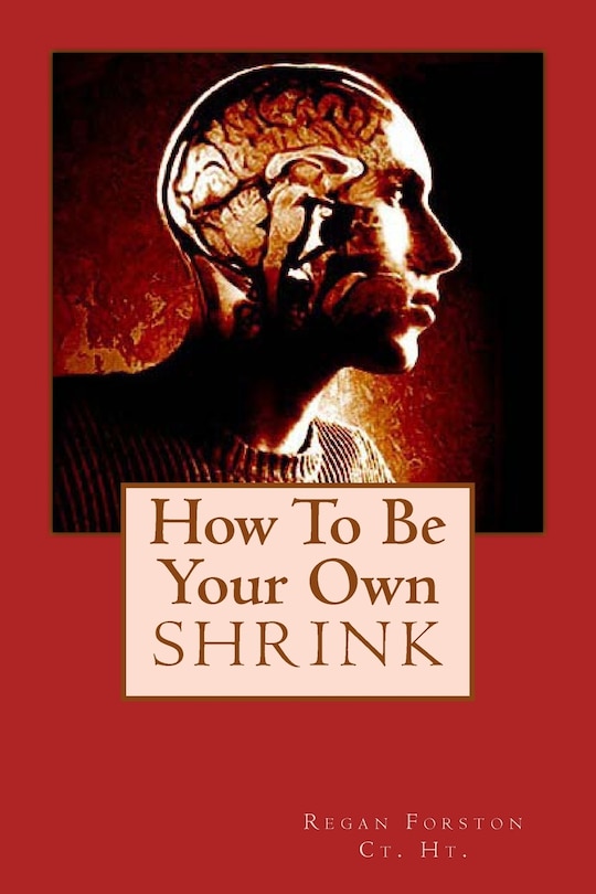 Front cover_How To Be Your Own Shrink