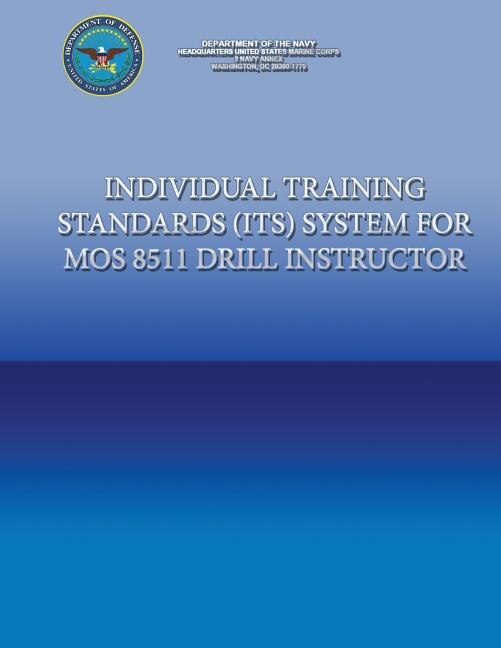 Couverture_Individual Training Standards (ITS) Systems for MOS 8511 Drill Instructor