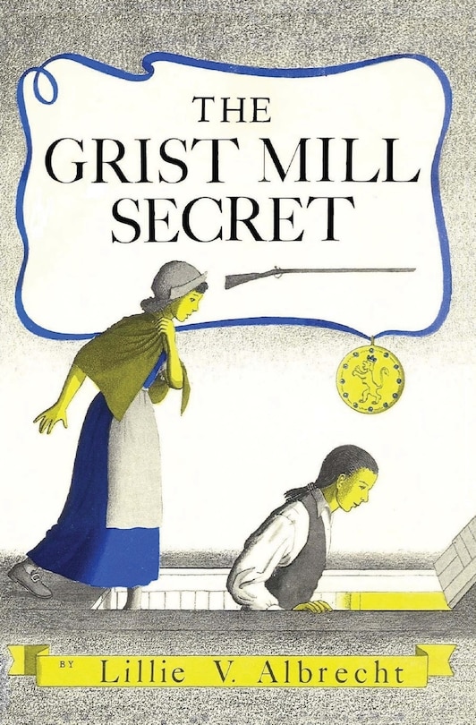 Front cover_The Grist Mill Secret