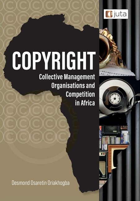 Front cover_Copyright, Collective Management Organisations And Competition In Africa